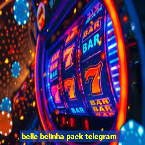 belle belinha pack telegram